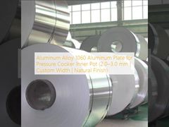 صفحه آلومینیومی 1060 آلیاژ آلومینیوم برای دیگ داخلی اجاق گاز فشار (2.0-3.0 میلی متر | عرض سفارشی | پرداخت طبیعی)